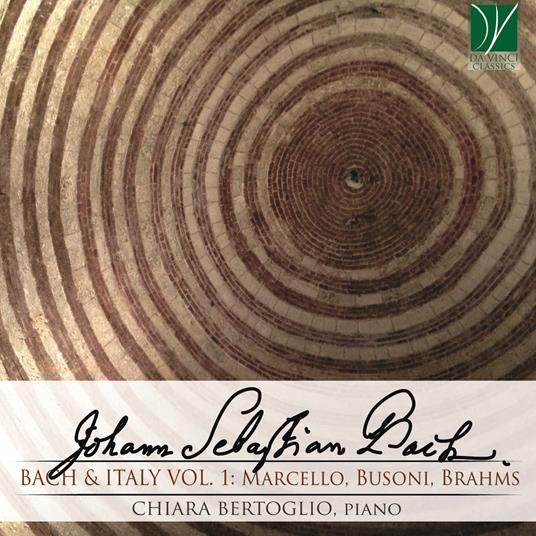 Bach & Italy vol.1 - CD Audio di Johann Sebastian Bach,Chiara Bertoglio