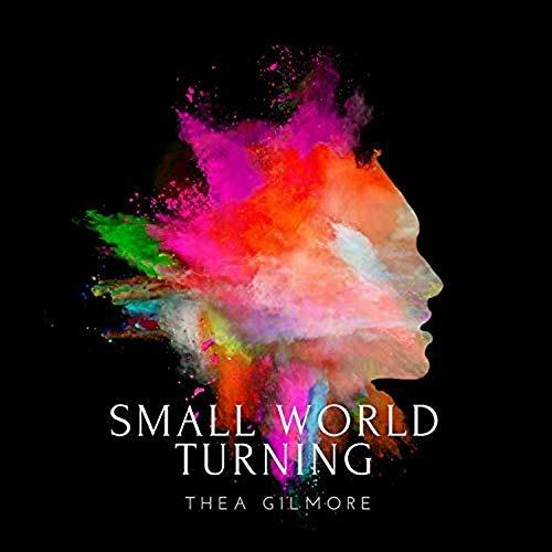Small World Turning - CD Audio di Thea Gilmore