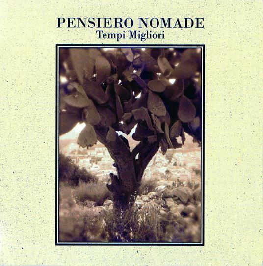 Tempi migliori - CD Audio di Pensiero Nomade
