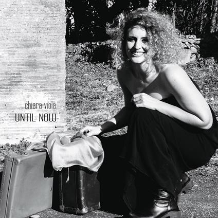 Until Now - CD Audio di Chiara Viola