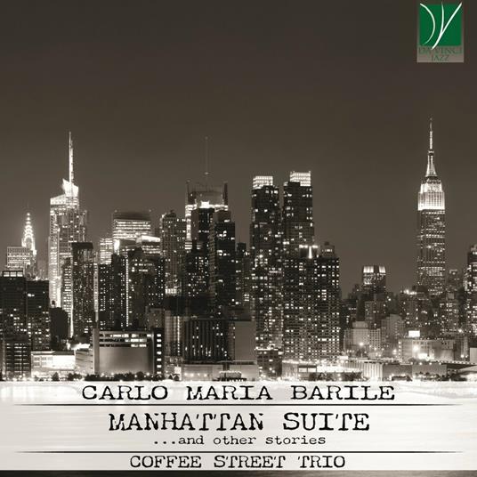 Manhattan Suite - CD Audio di Carlo Maria Barile