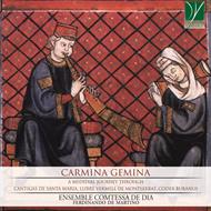 Carmina Gemina. A Medieval Journey Through Cantigas de Santa Maria, Llibre Vermell de Montserrat, Codex Buranus