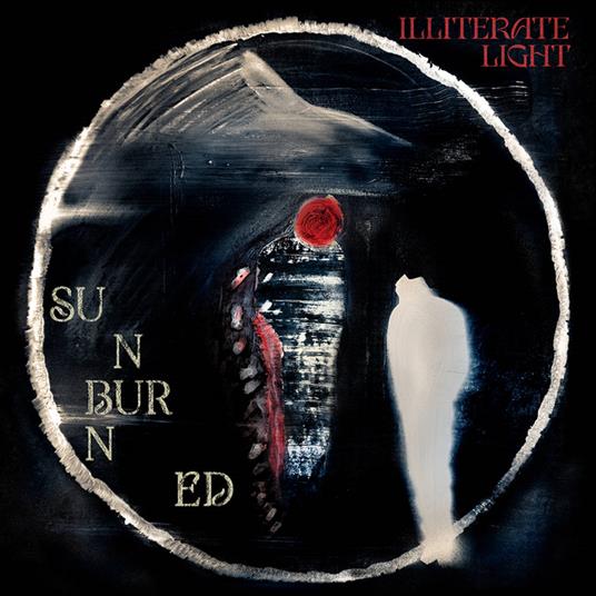 Sunburned - CD Audio di Illiterate Light