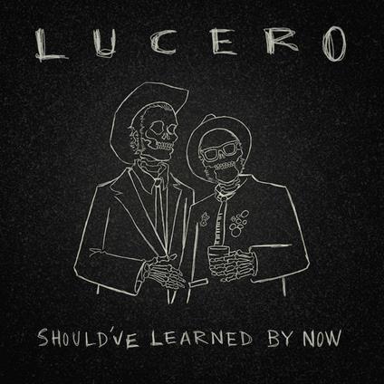 Should've Learned By Now (Silver Vinyl) - Vinile LP di Lucero
