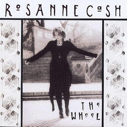 Wheel - Vinile LP di Rosanne Cash