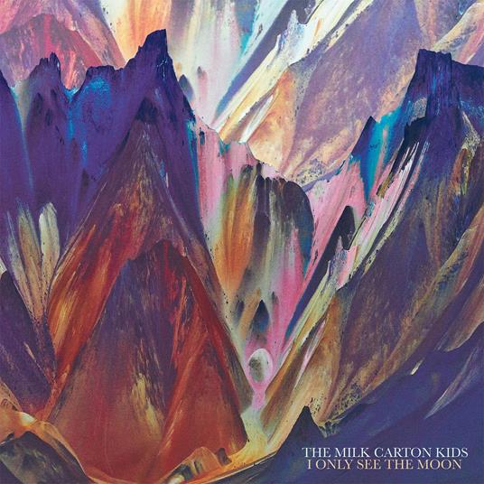 I Only See The Moon - CD Audio di Milk Carton Kids