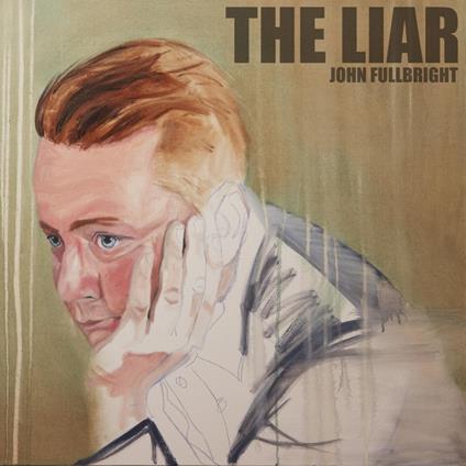 Liar - CD Audio di John Fullbright