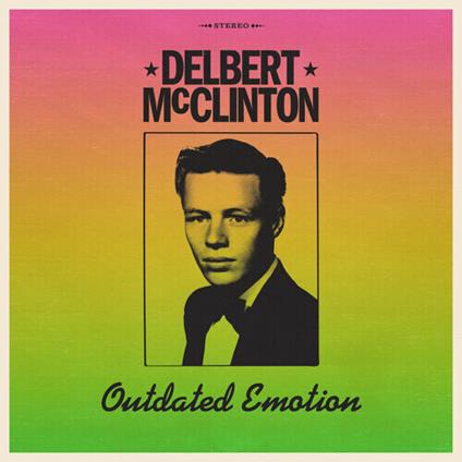 Outdated Emotion - Vinile LP di Delbert McClinton