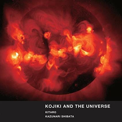 Kojiki and the Universe - CD Audio di Kitaro