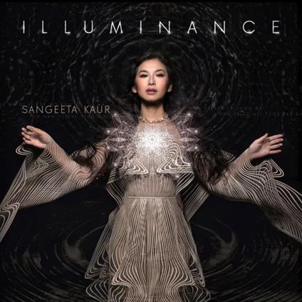 Illuminance - CD Audio di Sangeeta Kaur