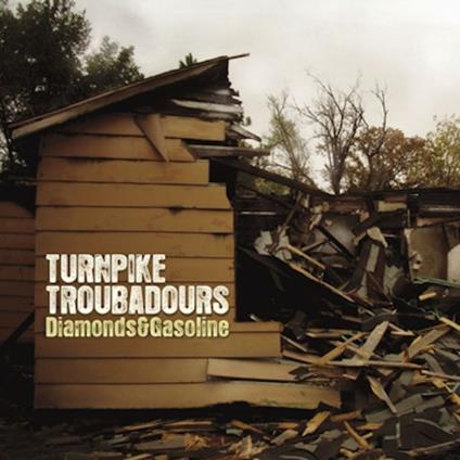 Diamonds & Gasoline - Vinile LP di Turnpike Troubadours