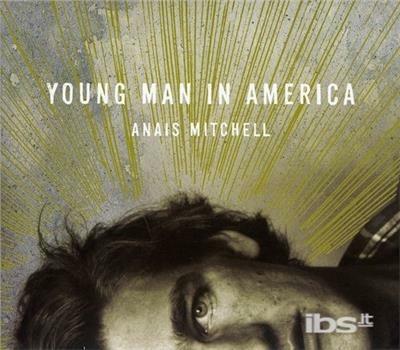 Young Man In America - CD Audio di Anais Mitchell