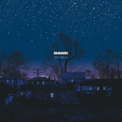 Don't Wait Up - Vinile LP di Bane