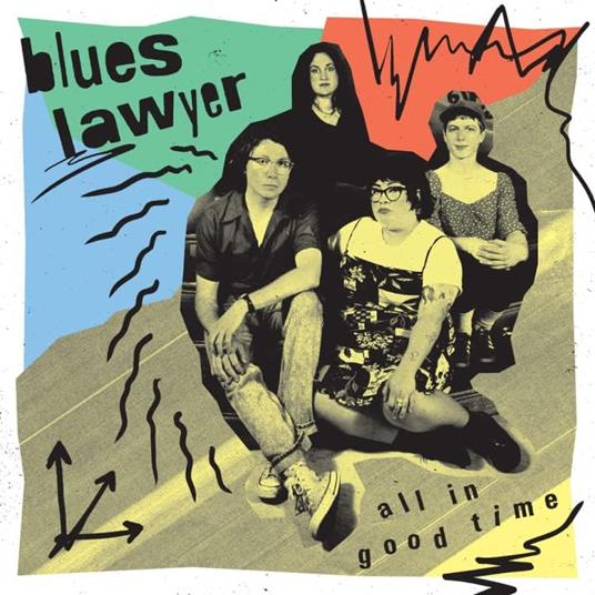 All In Good Time - Vinile LP di Blues Lawyer