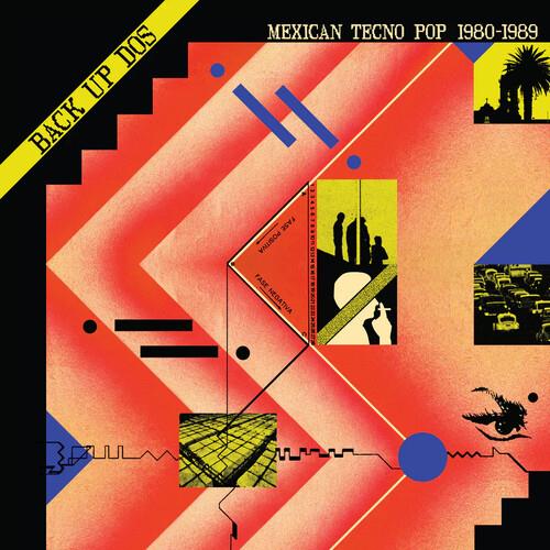 Back Up Dos. Mexican Tecno Pop 1980-89 - Vinile LP