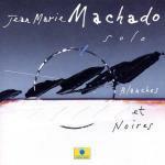 Blanches et Noires - CD Audio di Jean Marie Machado