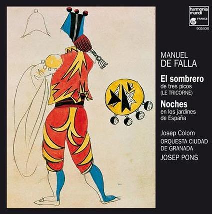 El Sombrero De Tres Picos. Noches E - CD Audio di Manuel De Falla