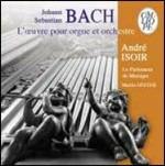 Opere per organo e orchestra - CD Audio di Johann Sebastian Bach,André Isoir