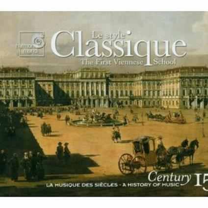Lo stile classico. Musica della Prima Scuola di Vienna (Century vol.15) - CD Audio