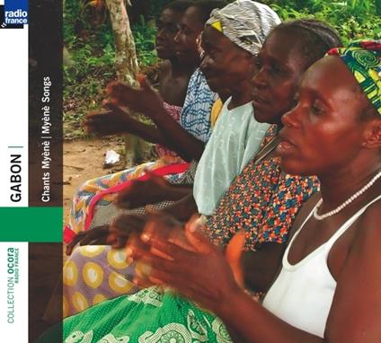 Gabon.Chants Myene - CD Audio di Myene