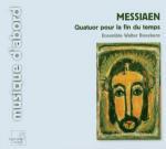 Quartetto per la fine del tempo (Quatuor pour la fin du temps) - CD Audio di Olivier Messiaen