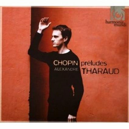 24 Preludi op.28 - CD Audio di Frederic Chopin,Alexandre Tharaud