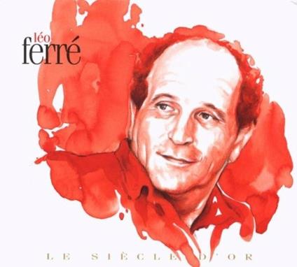 Le Siecle D'or - CD Audio di Léo Ferré
