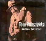 Raising the Roof! - CD Audio di Tom Principato
