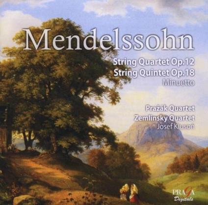 Quartetto per archi op.12 - Quintetto per archi op.18 - Minuetto - SuperAudio CD ibrido di Felix Mendelssohn-Bartholdy,Prazak Quartet,Zemlinsky Quartet