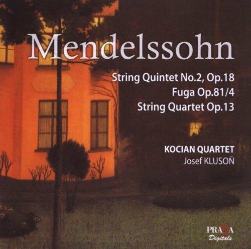 Quintetto n.2 op.87 - Quartetto op.13 - Fuga op.81 - SuperAudio CD ibrido di Felix Mendelssohn-Bartholdy,Kocian Quartet