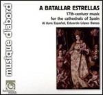 A Batallar Estrellas - CD Audio di Al Ayre Español,Eduardo Lopez Banzo