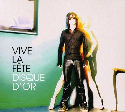 Disque d'Or - CD Audio di Vive La Fete