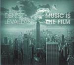 Music Is The Film (Colonna Sonora)