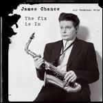 The Fix Is in - CD Audio di James Chance