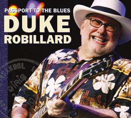 Passport to the Blues - CD Audio di Duke Robillard