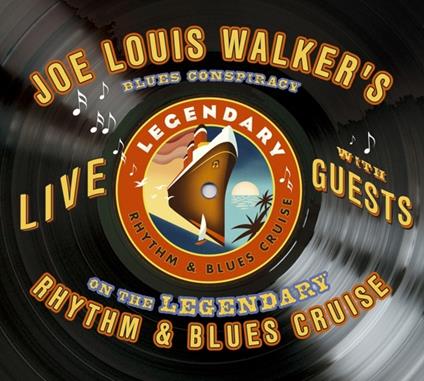 Live at the Rhythm & Blues Cruise - CD Audio di Joe Louis Walker,Blues Conspiracy