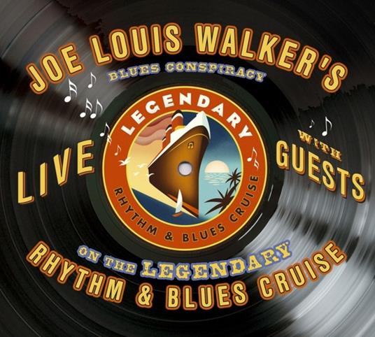 Live at the Rhythm & Blues Cruise - CD Audio di Joe Louis Walker,Blues Conspiracy