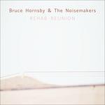 Rehab Reunion - CD Audio di Bruce Hornsby