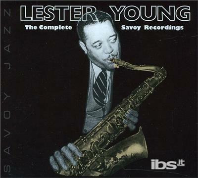 Complete Savoy Recordings - CD Audio di Lester Young