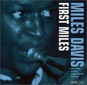 First Miles - CD Audio di Miles Davis