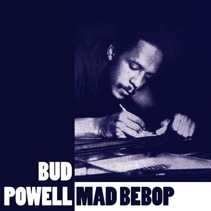 Mad Bebop - CD Audio di Bud Powell