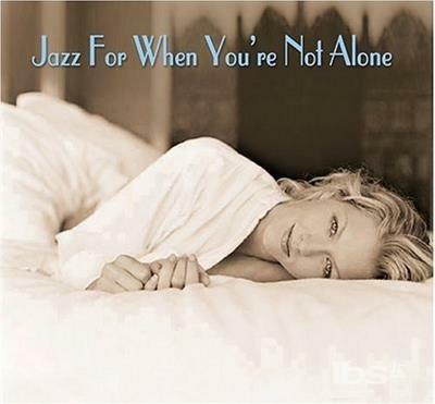 Jazz For When You'Re Not Alone - CD Audio