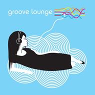 Groove Lounge / Various