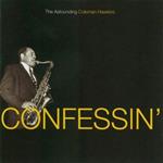 Confessin: The Astounding Coleman Hawkins