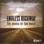 Endless Highway. The Music of the Band