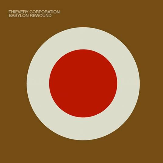 Babylon Rewound - CD Audio di Thievery Corporation