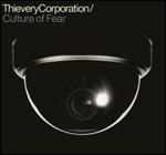 Culture of Fear - CD Audio di Thievery Corporation