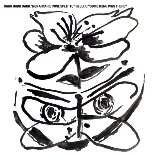 Something Was There - Vinile 10'' di Dark Dark Dark