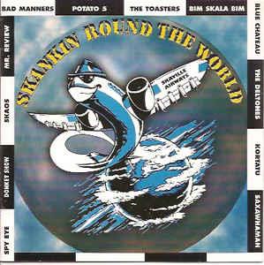 Skankin' Round The World: International Ska Compilation - CD Audio