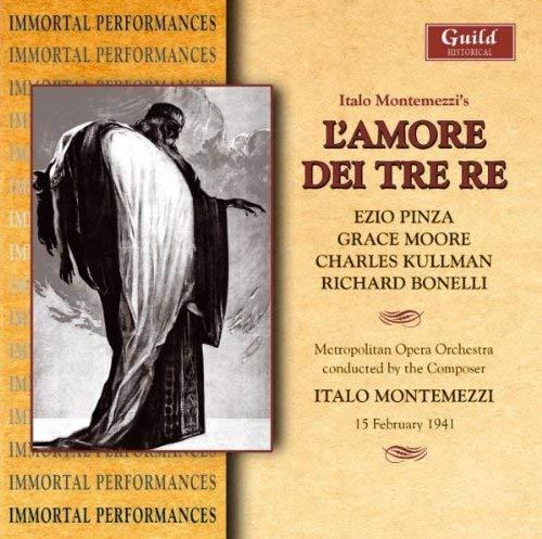 L'Amore Dei Tre Re - CD Audio di Italo Montemezzi
